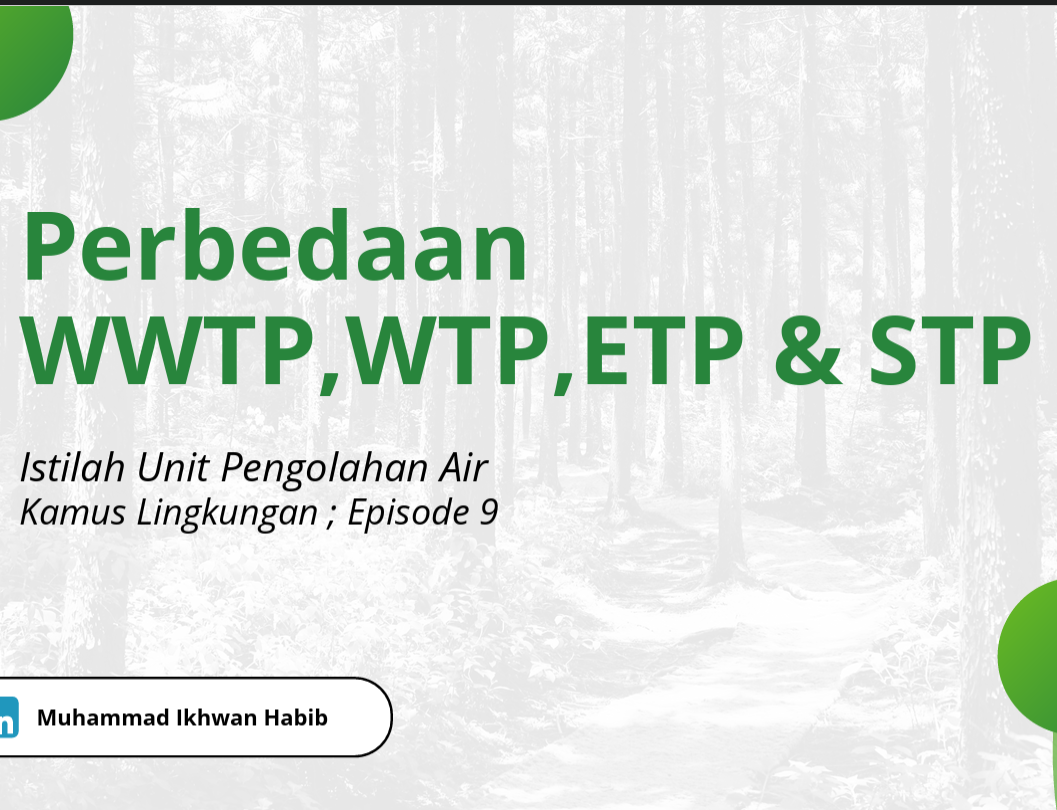 Memahami Perbedaan WTP, WWTP, ETP, dan STP: Panduan Lengkap Instalasi Pengolahan Air screenshot 2026 07 28 091926